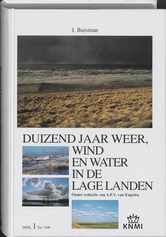 Duizend jaar weer, wind en water in de Lage Landen 1 tot 1300