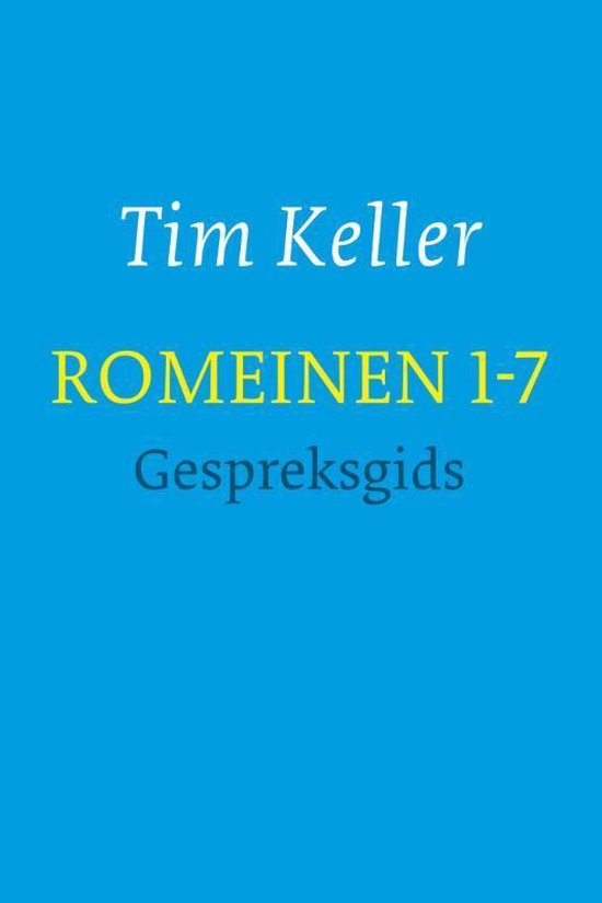 Romeinen - Romeinen 1-7 gespreksgids