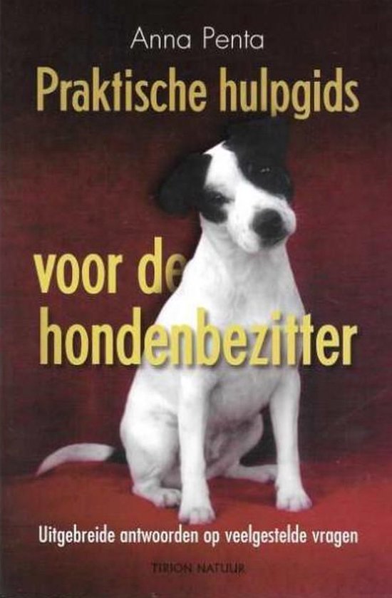 Praktische hulpgids voor de hondenbezitter