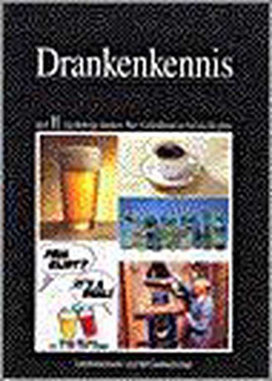 II Alcoholvrije dranken, bier, gedistilleerd, sociale hygiene Drankenkennis