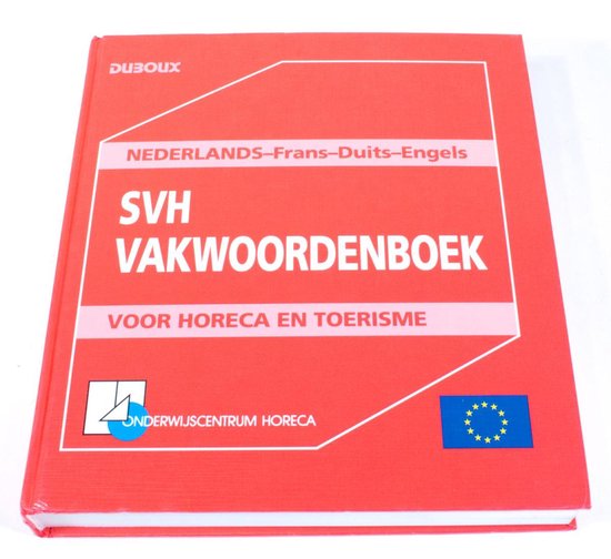 Svh vakwoordenboek voor horeca toerisme