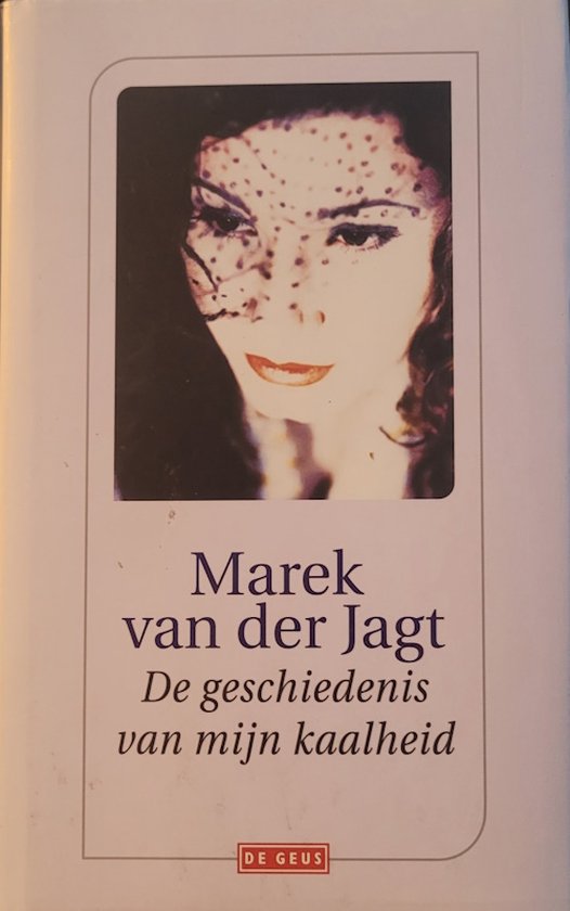 Geschiedenis Van Mijn Kaalheid