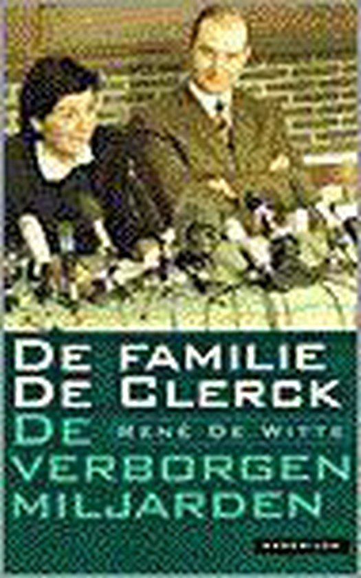 Familie De Clerck  Verborgen Miljarden