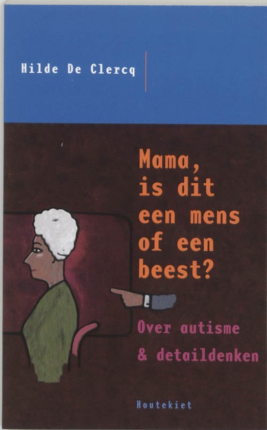 Mama, is dat een mens of een beest?