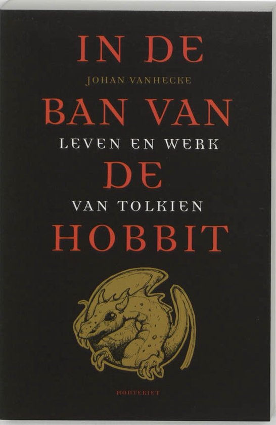 In de ban van de Hobbit ~ Leven en werk van Tolkien