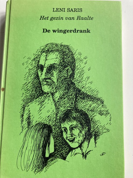 De wingerdrank / Het gezin van Raalte / deel 2