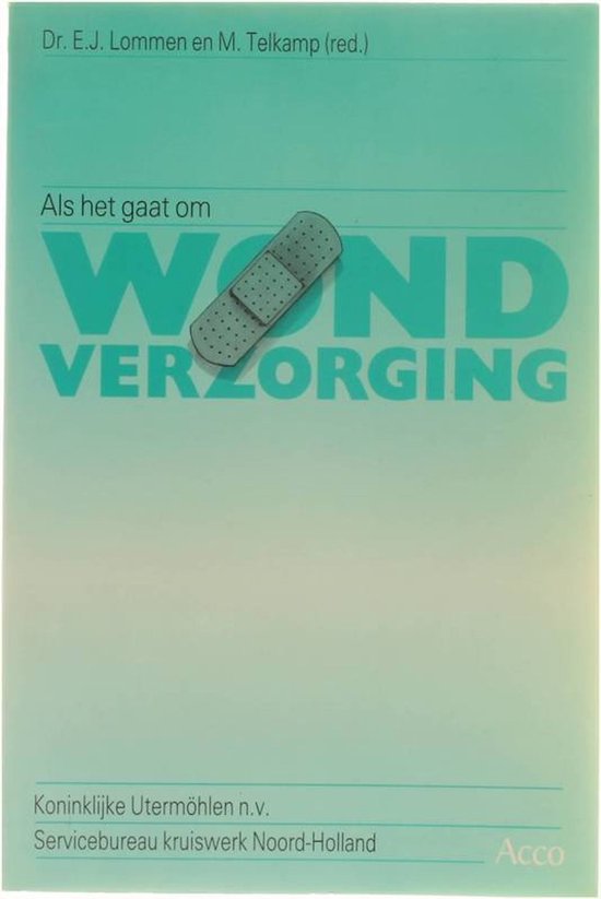 Als het gaat om Wondverzorging