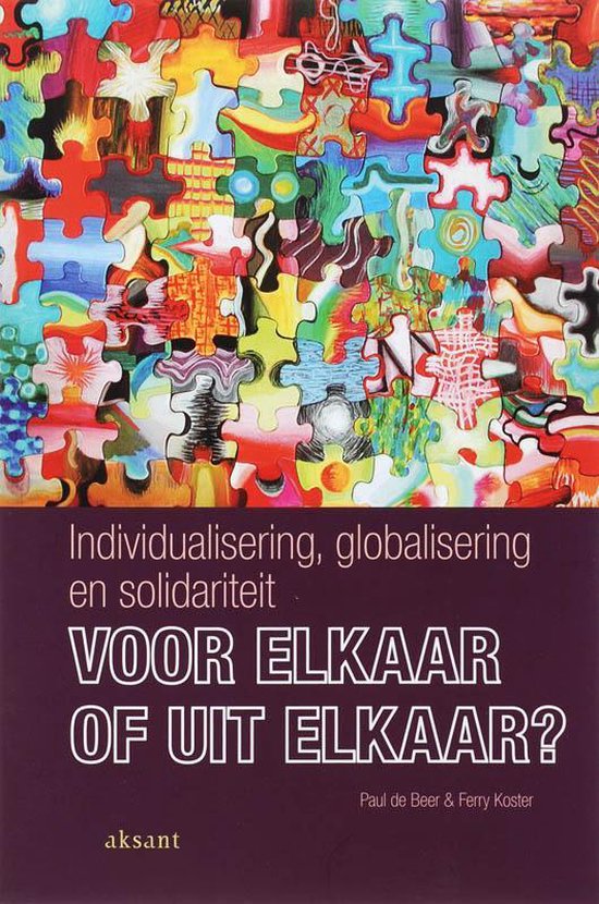 Voor elkaar of uit elkaar?