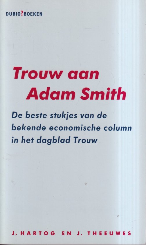 Trouw aan adam smith