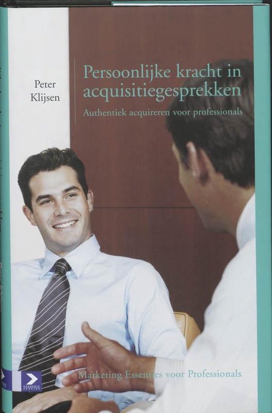 Marketing voor professionals - Persoonlijke kracht in acquisitiegesprekken