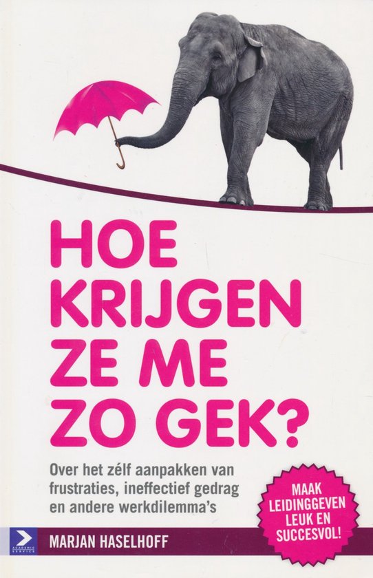 Hoe krijgen ze me zo gek?