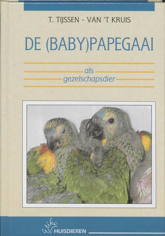 De (baby)papegaai als gezelschapsdier