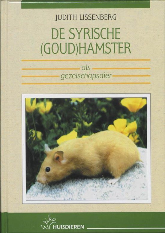 De Syrische (goud)hamster als gezelschapsdier