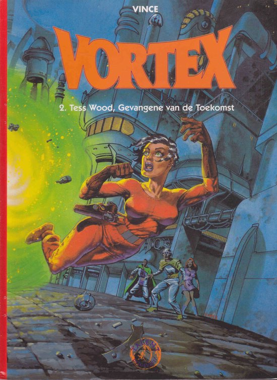 Vortex 2 : Tess Wood, Gevangene van de Toekomst