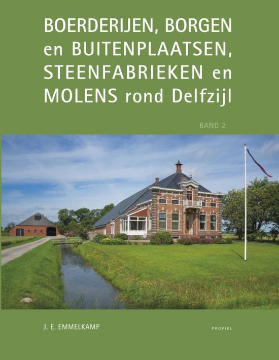 Boerderijen, borgen en buitenplaatsen, steenfabrieken en molens rond Delfzijl