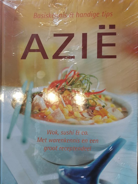 Azie, basiskennis en handige tips (kookboek),