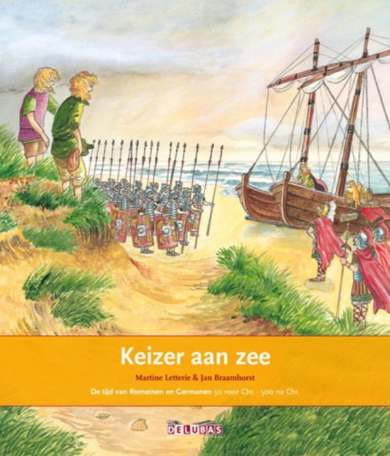 Terugblikken prentenboeken 2 - Keizer aan zee De Romeinse limes