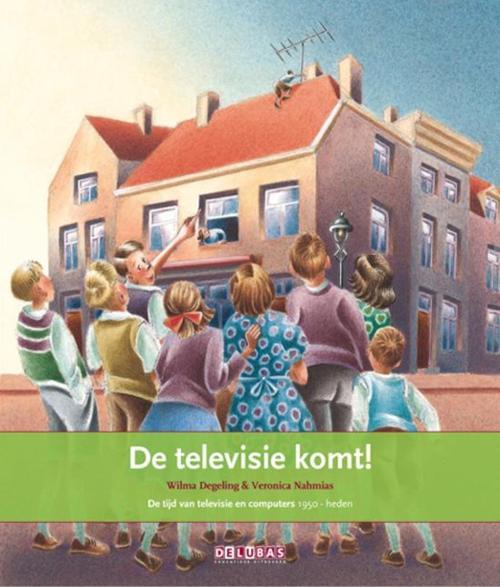 Terugblikken 10 - De televisie komt! de tijd van televisie en computers 1950 - heden