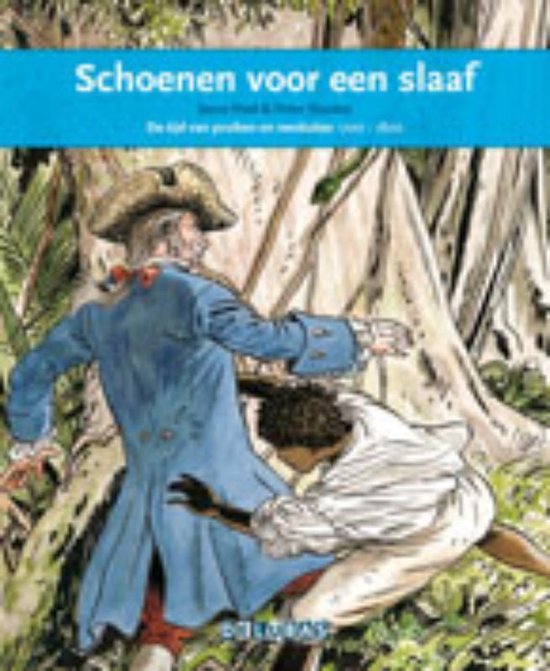 Terugblikken leesboeken 23 - Schoenen voor een slaaf Slavernij