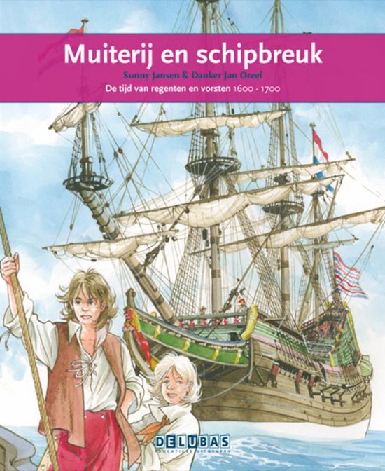 Terugblikken leesboeken 13 - Muiterij en schipbreuk De VOC