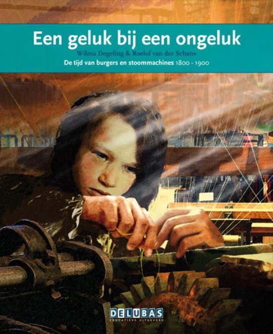 Terugblikken leesboeken 32 - Een geluk bij een ongeluk Verzet tegen kinderarbeid