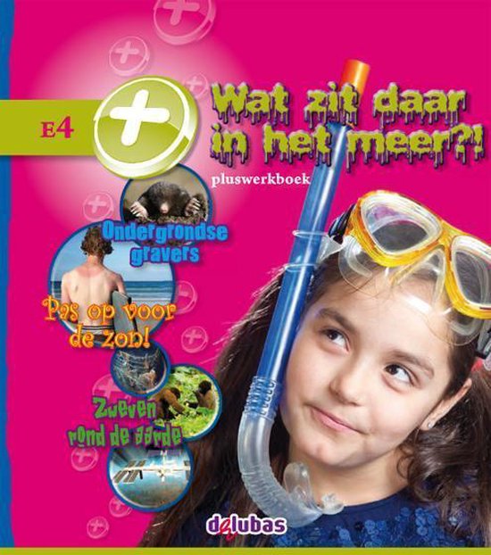 Pluswerkboek E4 Wat zit daar in het meer?!