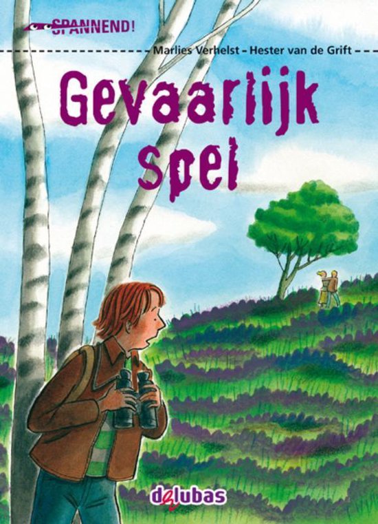 Spannend - Gevaarlijk spel