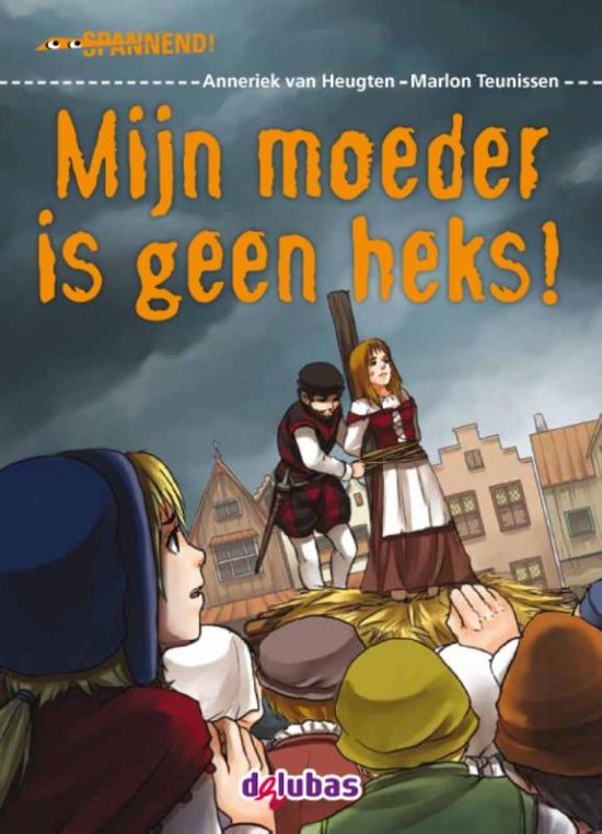 Spannend - Mijn moeder is geen heks!