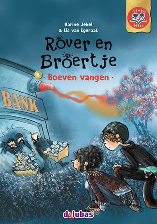 Samen lezen - Rover en Broertje 4 Boeven vangen