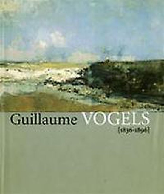 Guillaume Vogels 1836-1896