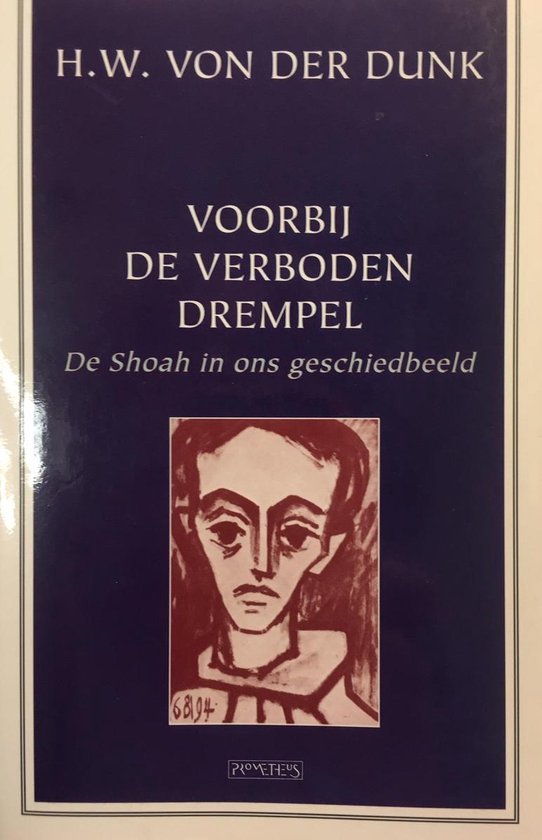 Voorbij de verboden drempel - De Shoah in ons geschiedbeeld