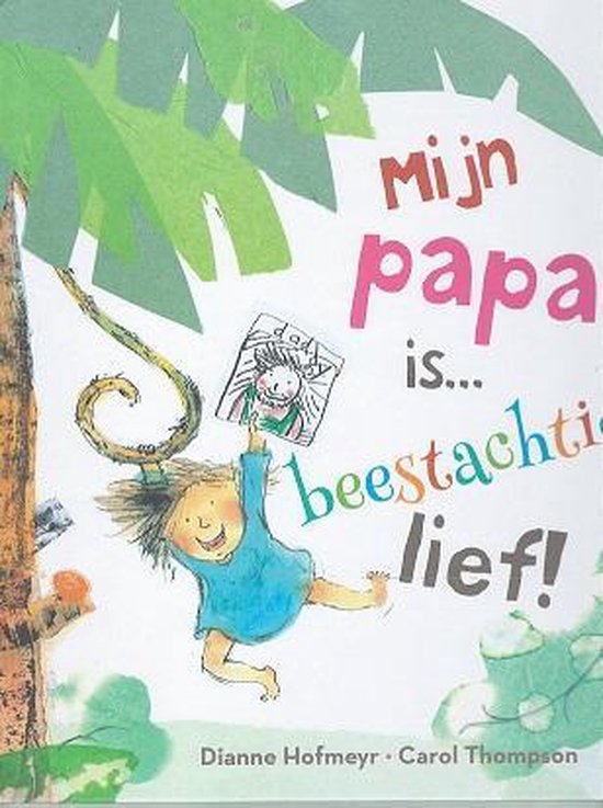 Mijn papa is... beestachtig lief