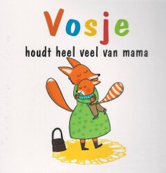 Vosje houdt heel veel van mama