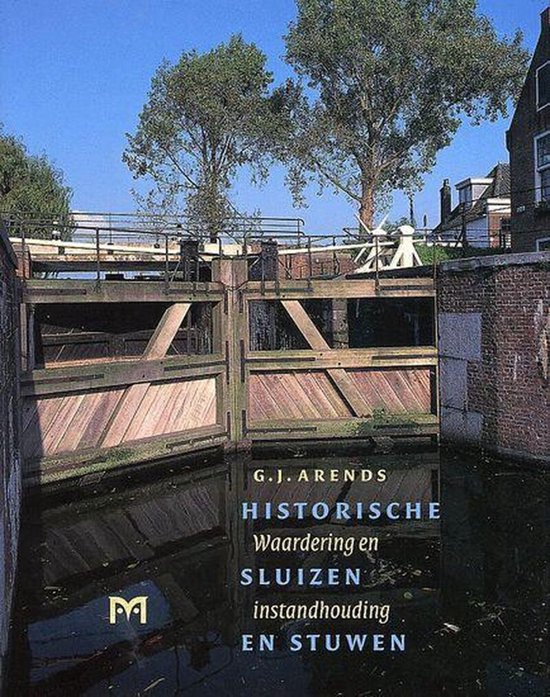 Historische sluizen en stuwen