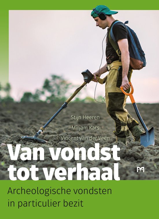 Van vondst tot verhaal. Archeologische vondsten in particulier bezit