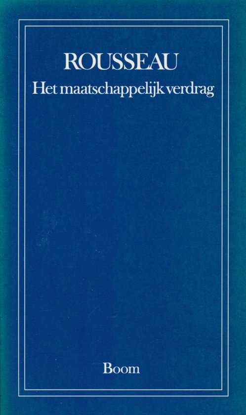 Het maatschappelijk verdrag, of Beginselen der staatsinrichting