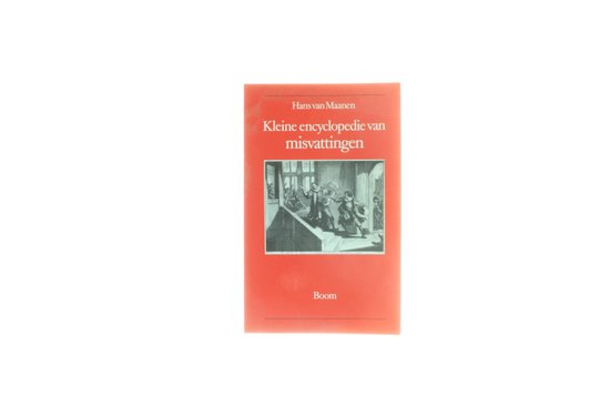 Kleine encyclopedie van misvattingen