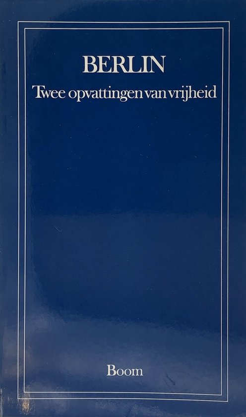 Twee opvattingen van vrijheid