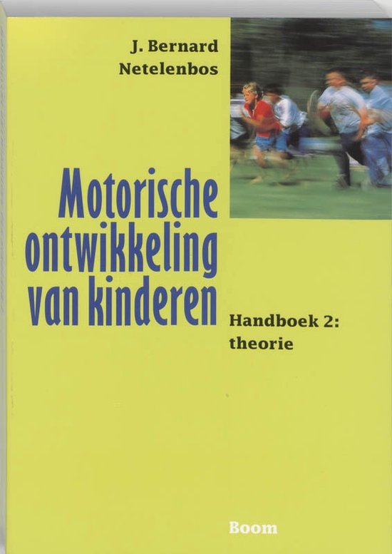 Motorische ontwikkeling van kinderen 2 Theorie