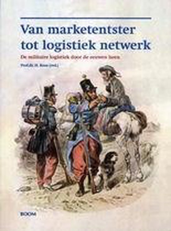 Van Marketentster Tot Logistiek Systeem