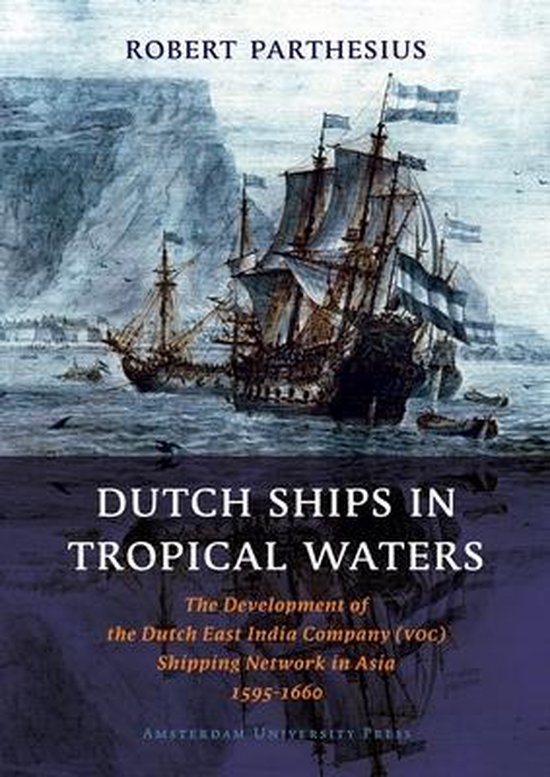 Dutch ships in tropical waters