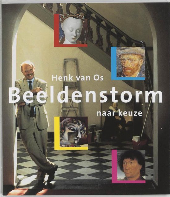 Beeldenstorm Naar Keuze