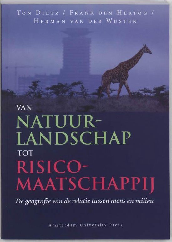 Van natuurlandschap tot risicomaatschappij