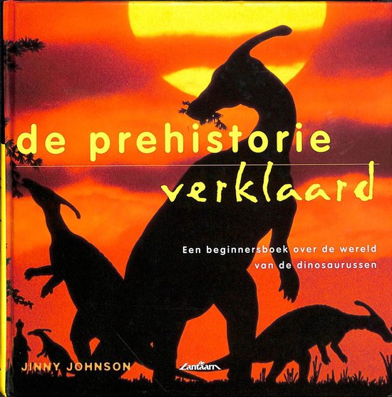 De prehistorie verklaard