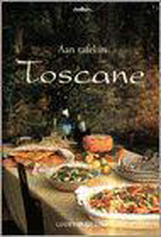 Aan Tafel In Toscane