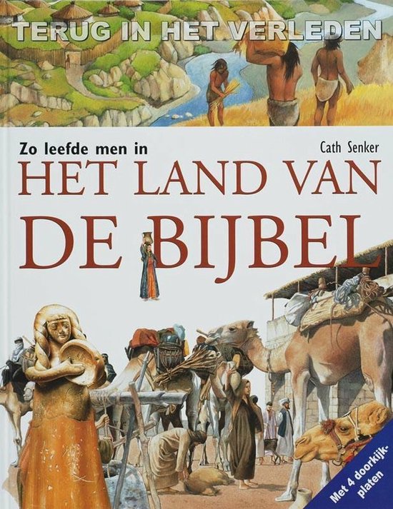 Terug In Het Verleden Landen Van De Bijbel