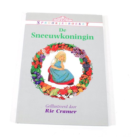 Boek De Sneeuwkoningin Sprookjesboeket Rie Cramer ISBN 9054269537