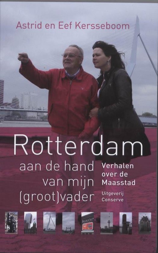 Rotterdam aan de hand van mijn (groot)vader