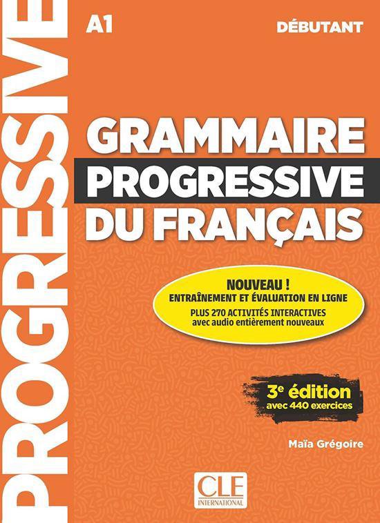 Grammaire progressive du français 3e édition - niveau débuta