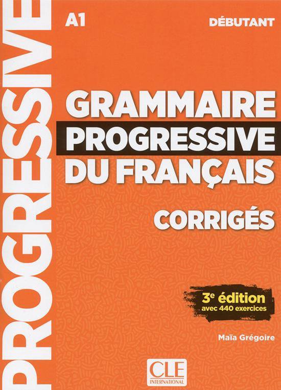 Grammaire progressive du français 3e édition - niveau débuta